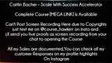 Caitlin Bacher Course Scale With Success Accelerator download