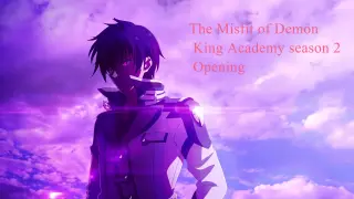 The Misfit of Demon King Academy - Opening 2  [4K ; 60FPS]