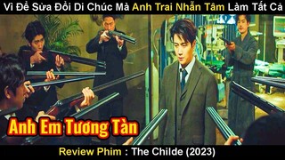 Vì Để Sửa Đổi Di Chúc Mà Anh Trai Nhẫn Tâm Làm Tất Cả | Review Phim Quý Công Tử 2023