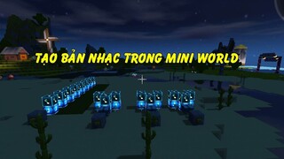 HƯỚNG DẪN TẠO MỘT BẢN NHẠC TRONG MINI WORLD