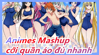 Miễn là tôi cởi quần áo đủ nhanh, hiệu ứng làm mở không cản nổi tôi!!! | Animes Mashup