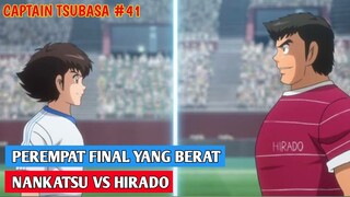 KITA MULAI DARI PEREMPAT FINAL - ALUR CERITA ANIME CAPTAIN TSUBASA EPISODE 41