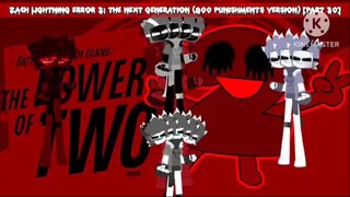 Zach Lightning Error 3: The Next Generation (800 Punishments Version) [Part 30]