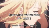 ANIME WINTER 2024 NEW PV - PART 1