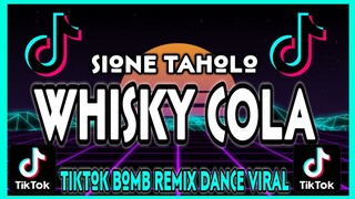 WHISKY COLA sione taholo | tik tok viral dance bomb remix