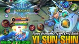Fleet Warden YSS New EPIC Skin Gameplay! - Top 2 Global Yi Sun Shin by DJY. - Mobile Legends