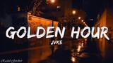 GOLDEN HOUR - JVKE [ Lyrics } HD