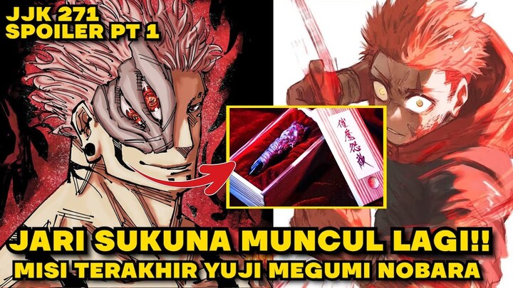 JUJUTSU KAISEN CHAPTER 271 SPOILER PART 1 - SUKUNA KEMBALI MUNCUL ! MISI TERAKHIR YUJI MEGUMI NOBARA