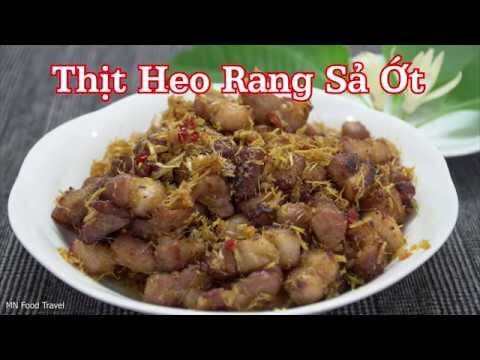 Thịt Lợn Rang Sả Ớt / Chilli and Lemongrass Pork Recipe - Vietnamese Food