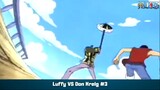 Luffy VS Don Kreig Part 3