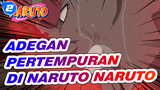 Mashup Epik / NARUTO / Inilah Adegan Pertempuran di Naruto_2
