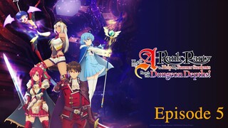 I Left My A-Rank Party to Help My Former Students Reach the Dungeon Depths ep5