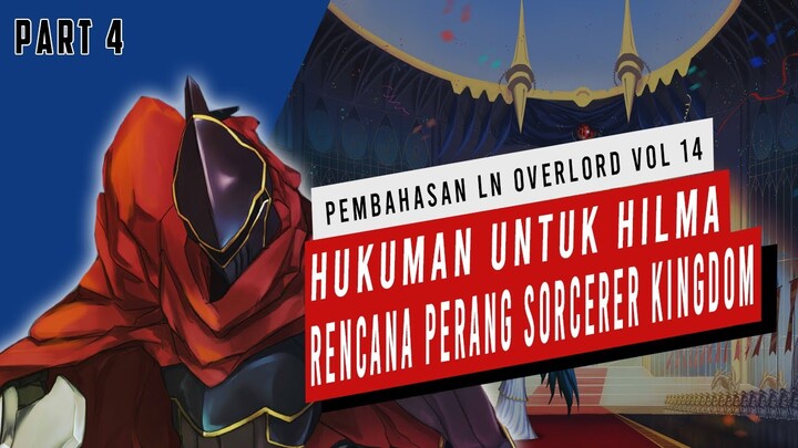 Pembahasan Light Novel Overlord Volume 14 (Part 4) #Overlord