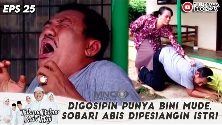 DIGOSIPIN PUNYA BINI MUDE, SOBARI ABIS DIPESIANGIN ISTRI - TBNH EPS 25