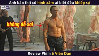 Anh Bán Thịt Có Hình Xăm Ai Biết Đều Khiếp Sợ || Review Phim