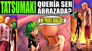 TATSUMAKI QUERÍA SER ABRAZADA POR SAITAMA - LE GUSTO??? OPM