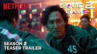 Squid Game Season 2 - Teaser Trailer (2024) | NETFLIX | squid game season 2 trailer (4K)