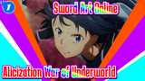 Sword Art Online| SAO Alicization War of Underworld ：The Final Chapter_1