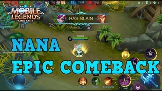 NANA GAMEPLAY EPIC COME BACK | NANA GAMEPLAY | MLBB