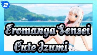 Eromanga Sensei| My Izumi Can't Be Sooooo Cute【Hand in Hand】_2