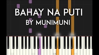 Bahay na Puti by Munimuni Synthesia Piano Tutorial with sheet music