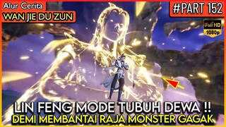 LORD LIN FENG MEMBAWA RAJA GAGAK KE TANAH PARA DEWA - Alur Cerita Donghua #WJDZ PART 152