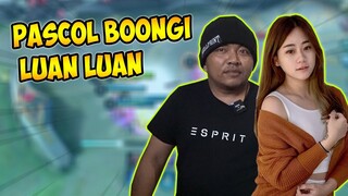 [LAG] PASCOL BOONGI LuanLuan MARAH‼️