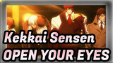 Kekkai Sensen|OPEN YOUR EYES