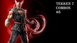 Tekken 7 Combos #8