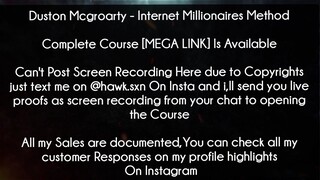 Duston Mcgroarty Course Internet Millionaires Method Download