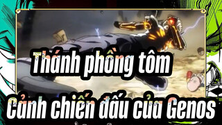 Thánh phồng tôm|[Cảnh chiến đấu Hoành tráng Genos] Xem tôi đốt cháy kẻ thù!