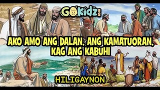 "AKO AMO ANG DALAN ANG KAMATUORAN KAG ANG KABUHI"