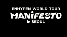 220918 ENHYPEN WORLD TOUR 'MANIFESTO' in SEOUL - Intro Performance + FEVER Cut