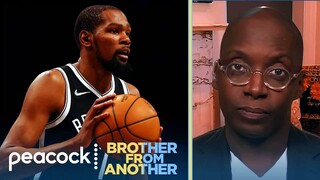 Kevin Durant called out for dry skin | Brother From Another