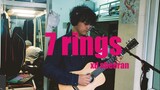 [Music]Cover Gitar "7 Rings" -- Ariana Grande