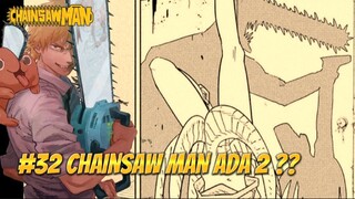 CHAINSAW MAN #32 || APAKAH CHAINSAW MAN ADA 2 ??