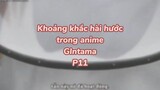 Khoảng khắc hài hước trong anime Gintama P11| #anime #animefunny #gintama