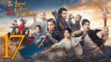 🇨🇳EP17 The Legend of Heroes: Hot Blooded (2024)