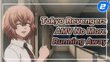 [Tokyo Revengers] I Won't Run Away This Time, I Will Protect You Until The End_2