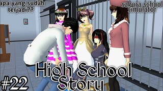 HIGH SCHOOL STORY || (part 22) DRAMA SAKURA SCHOOL SIMULATOR