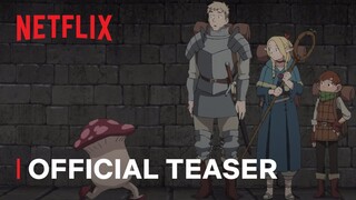 Delicious in Dungeon | Official Teaser | Netflix