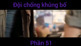 Phim hành động: Đội chống khủng bổ #51