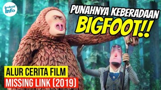 PERJUANGAN BIGFOOT MENCARI RASNYA!! | ALUR CERITA MISSING LINK (2019)
