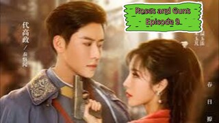 Mini Drama Roses and Guns S1 Episode 9 ( Indo Sub )