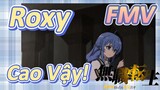 [Thất Nghiệp Chuyển Sinh] FMV | Roxy Cao Vậy!