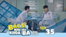 Bác Sĩ Nhi Khoa Tài Ba - Tập 35