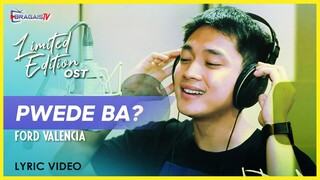 PWEDE BA by FORD VALENCIA (lyric video)