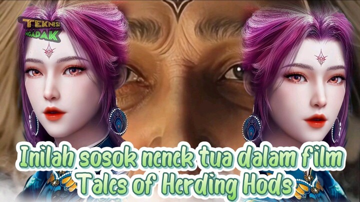 Sosok Nenek Tua Dalam film Tales Of Herding Gods || Ternyata memiliki Latar belakang Yang Mengerikan