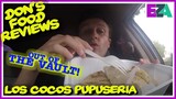 Don's Food Reviews - Los Cocos Pupuseria