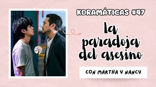 KDRAMÁTICAS #47 - La paradoja del asesino | Choi Woo-shik